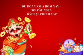 Dự đoán XSLA hôm nay – Soi cầu XSLA bất bại, chính xác