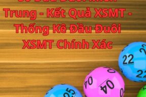 Sổ Đầu Đuôi Miền Trung – Kết Quả XSMT – Thống Kê Đầu Đuôi XSMT Chính Xác