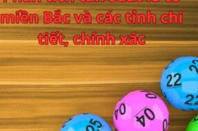 Phân tích tần suất lô tô miền Bắc và các tỉnh chi tiết, chính xác