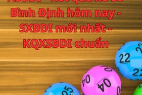 XSBDI – Kết quả xổ số Bình Định hôm nay – SXBDI mới nhất – KQXSBDI chuẩn