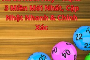 Xổ Số Hôm Nay – KQXS 3 Miền Mới Nhất, Cập Nhật Nhanh & Chính Xác