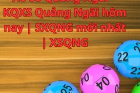 Xổ số Quảng Ngãi – KQXS Quảng Ngãi hôm nay | SXQNG mới nhất | XSQNG