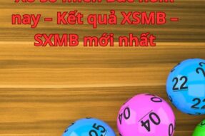 Xổ số miền Bắc hôm nay – Kết quả XSMB – SXMB mới nhất