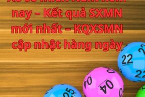 Xổ số miền Nam hôm nay – Kết quả SXMN mới nhất – KQXSMN cập nhật hàng ngày