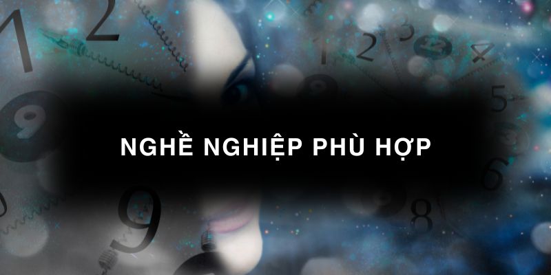 Nghề nghiệp phù hợp với người số 7