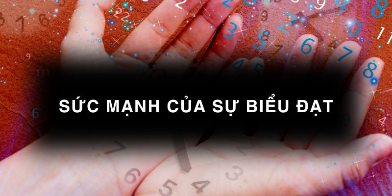 Số 3 - Sức mạnh của sự biểu đạt