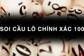 Hé lộ cách soi cầu lô chính xác 100% không lo lỗ