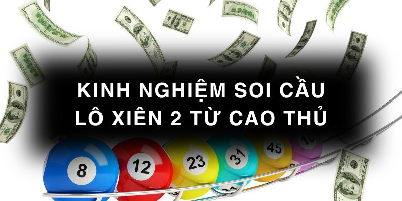 soi cầu lô xiên 2
