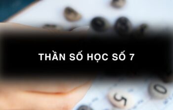 Thần số học số 7 – Con số của sự hoàn hảo và thiêng liêng