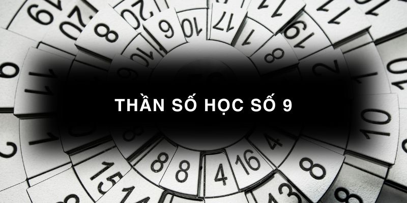 thần số học số 9