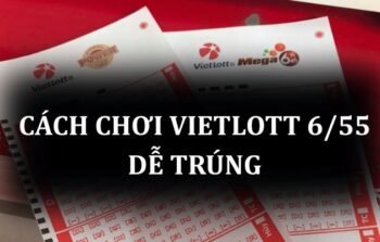 Trúng số Vietlott có thật không? Cách chơi Vietlott dễ trúng