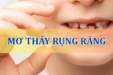 Nằm mơ thấy rụng răng đánh con gì, số mấy trúng lớn?