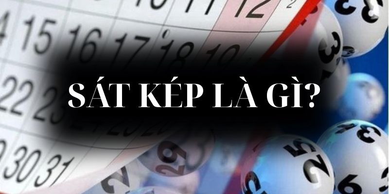 Sát kép là gì?