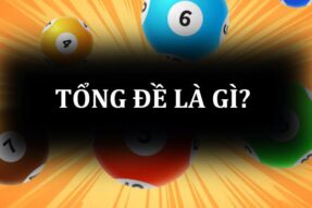 Tổng đề là gì? Đề tổng 1,2,3,4,5,6,7,8,9 gồm những số nào?